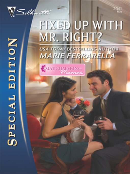 Title details for Fixed Up with Mr. Right? by Marie Ferrarella - Available